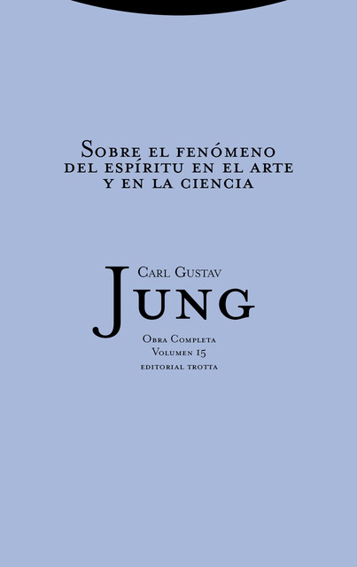 Sobre el fenómeno del espíritu en el arte y la ciencia, Carl Gustav Jung