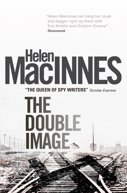 The Double Image, Helen MacInnes