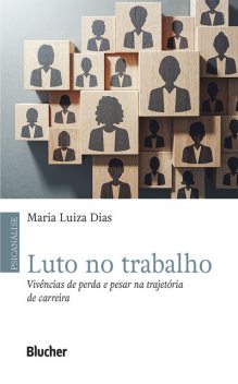Luto no trabalho, Maria Luiza Dias