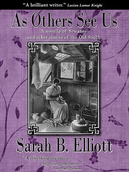 As Others See Us, Sarah Elliott