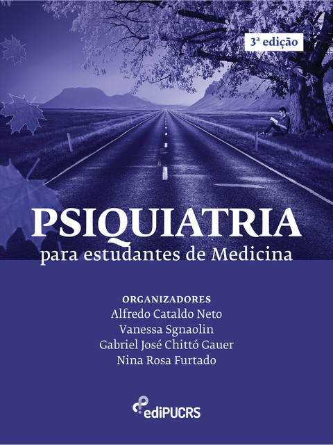 Psiquiatria para estudantes de Medicina, Alfredo Cataldo Neto, Gabriel José Chittó Gauer, Nina Rosa Furtado, Vanessa Sgnaolin