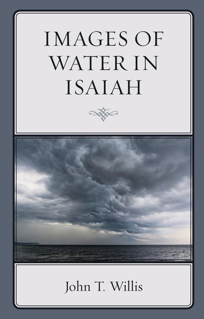 Images of Water in Isaiah, John Willis