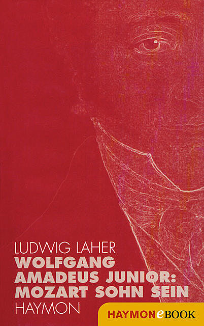 Wolfgang Amadeus Junior, Ludwig Laher
