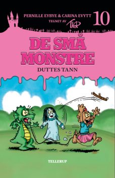 De små monstre #10: Duttes tann, Carina Evytt, Pernille Eybye