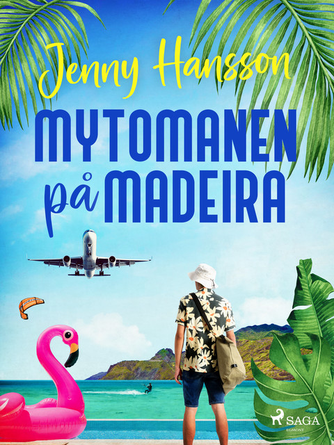 Mytomanen på Madeira, Jenny Hansson