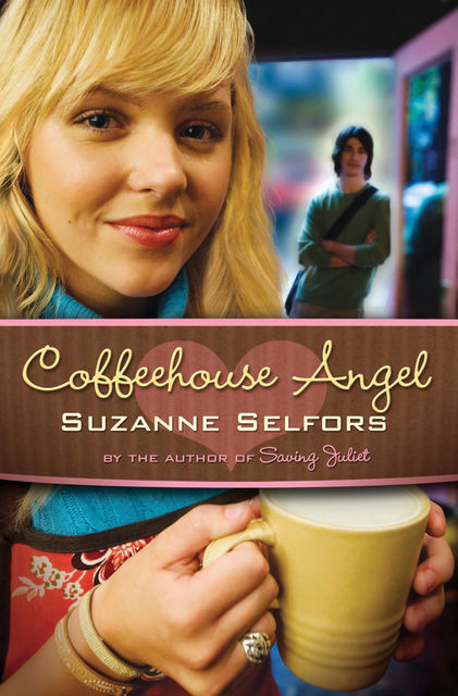 Coffeehouse Angel, Suzanne Selfors