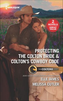 Protecting the Colton Bride & Colton's Cowboy Code, Elle James, Melissa Cutler