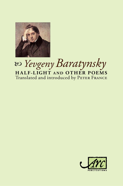 Half-Light & Other Poems, Yevgeny Abramovitch Baratynsky