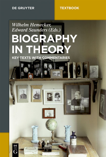 Biography in Theory, Edward Saunders, Gregor Schima, Wilhelm Hemecker