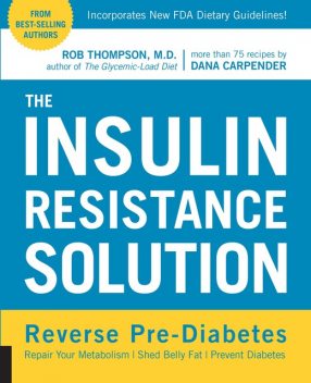 The Insulin Resistance Solution, Rob Thompson, Dana Carpender