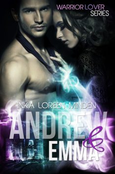 Andrew und Emma – Warrior Lover 6, Inka Loreen Minden