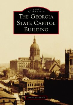 Georgia State Capitol Building, The, Janice Mcdonald