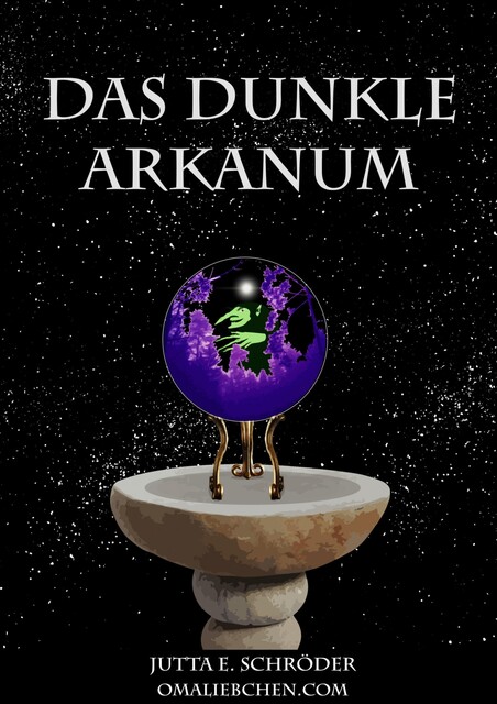 Das dunkle Arkanum, Jutta E. Schröder