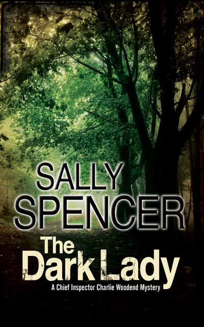 The Dark Lady, Sally Spencer