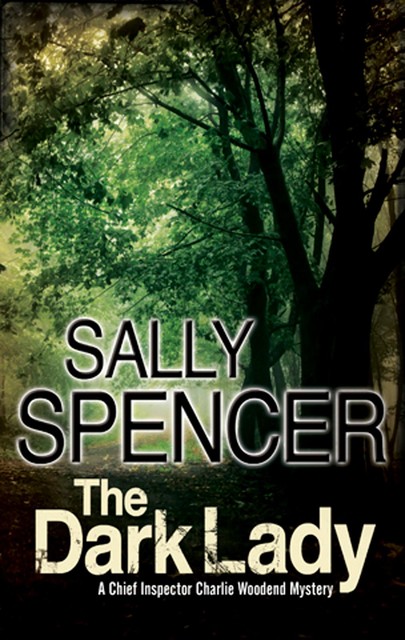 The Dark Lady, Sally Spencer