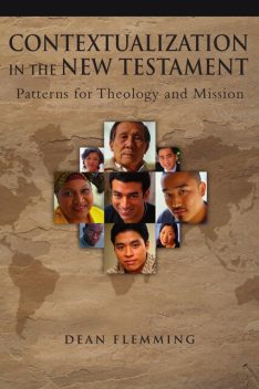 Contextualization in the New Testament, Dean Flemming