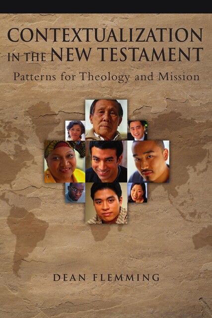 Contextualization in the New Testament, Dean Flemming