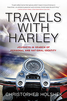 Travels with Harley, Christopher Holshek
