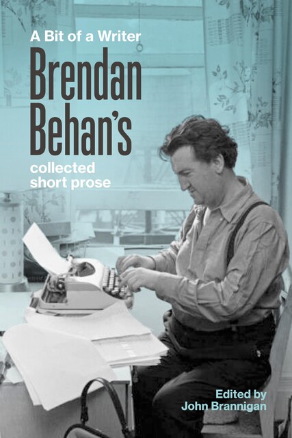 A Bit of a Writer, Brendan Behan