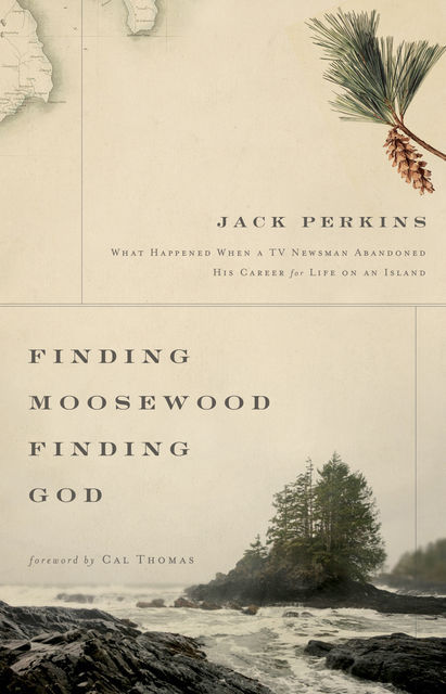 Finding Moosewood, Finding God, Jack Perkins