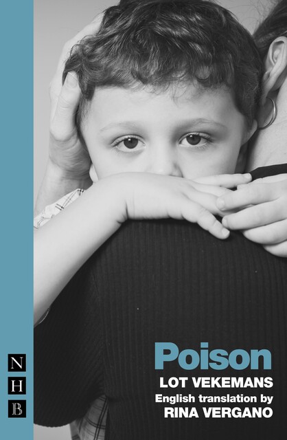 Poison (NHB Modern Plays), Lot Vekemans