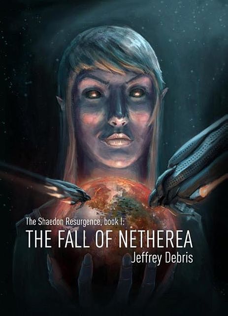 The fall of netherea, Jeffrey Debris