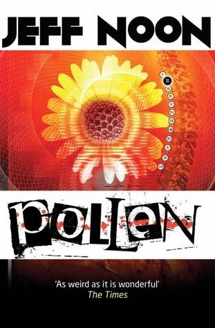 Pollen, Jeff Noon