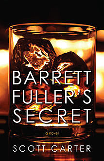Barrett Fuller's Secret, Scott Carter