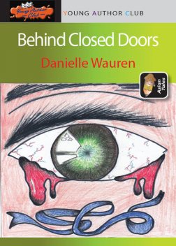 Behind Closed Doors, Danielle Allysandra Wauren