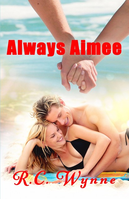 Always Aimee, R.C. Wynne