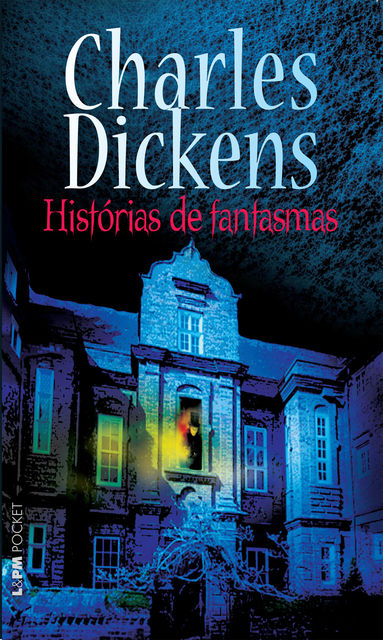 Histórias de fantasmas, Charles Dickens