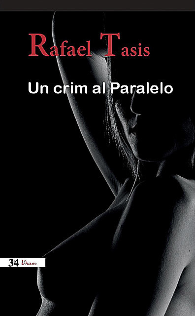 Un crim al Paralelo, Rafael Tasis