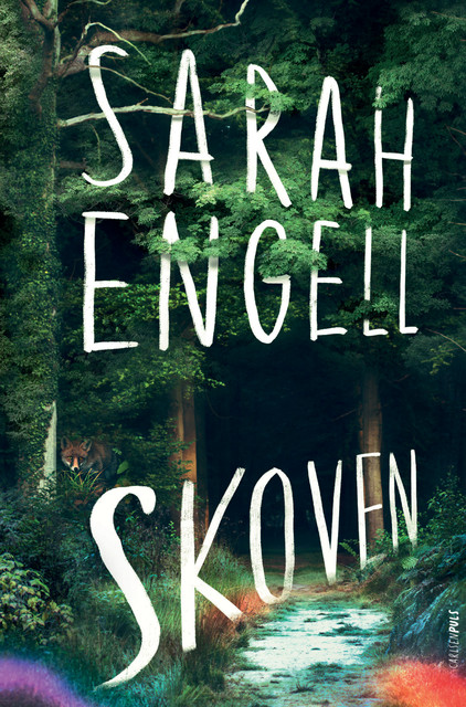 Skoven, Sarah Engell