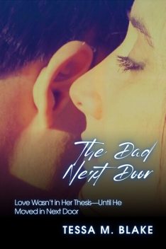 The Dad Next Door, Tessa Blake