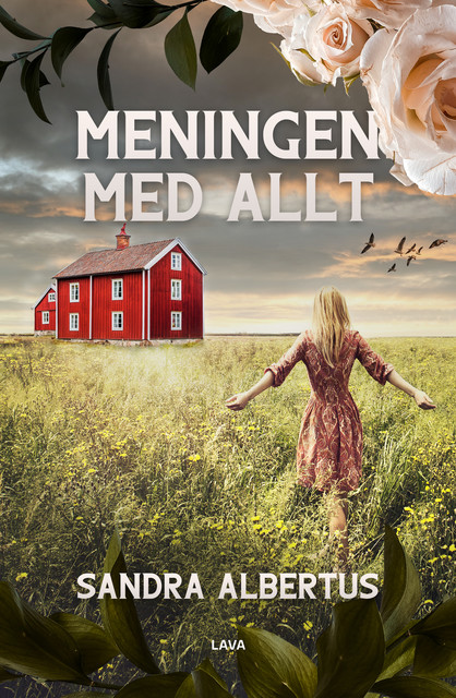 Meningen med allt, Sandra Albertus
