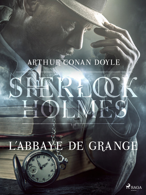 L'Abbaye de Grange, Arthur Conan Doyle