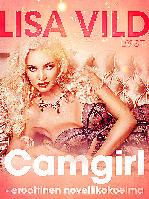 Camgirl – eroottinen novellikokoelma, Lisa Vild