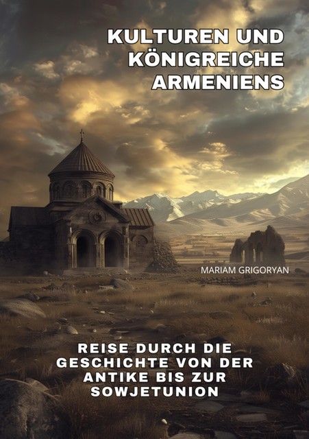 Kulturen und Königreiche Armeniens, Mariam Grigoryan