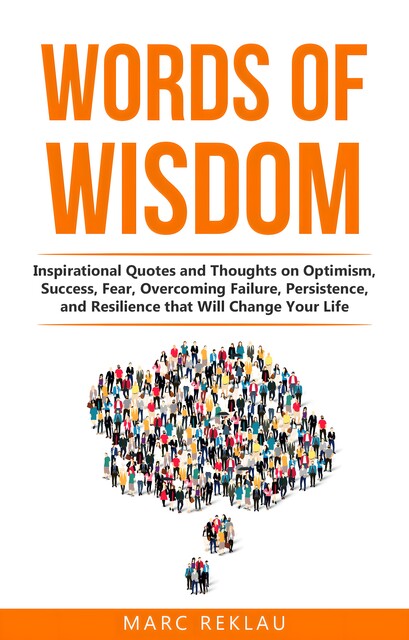 Words of Wisdom, Marc Reklau