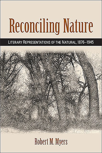 Reconciling Nature, Robert Myers