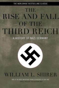 Rise and Fall of the Third Reich, William L.Shirer