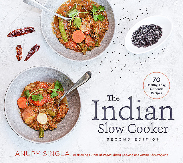 The Indian Slow Cooker, Anupy Singla