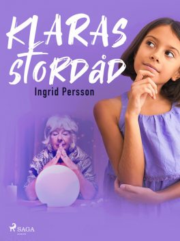 Klaras stordåd, Ingrid Persson