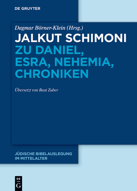 Jalkut Schimoni zu Daniel, Esra, Nehemia, Chroniken, Dagmar Börner-Klein, Beat Zuber