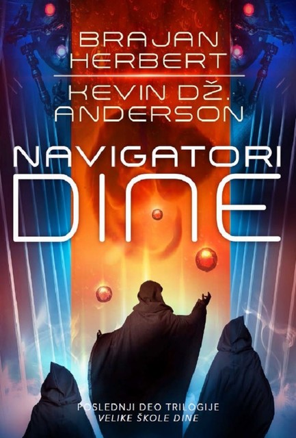 Navigatori Dine: Trilogija Velike škole Dine 3, Brajan Herbert, Kevin Džejms Anderson