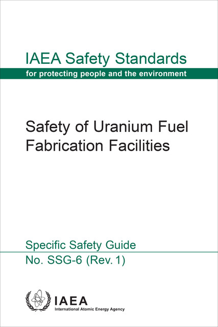 Safety of Uranium Fuel Fabrication Facilities, IAEA
