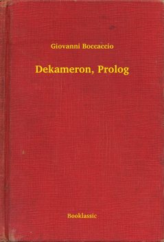Dekameron, Prolog, Giovanni Boccaccio