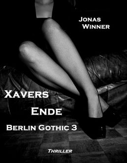 Berlin Gothic 3: Xavers Ende, Jonas Winner