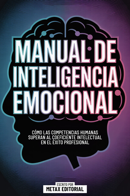 Manual De Inteligencia Emocional, Metax Editorial
