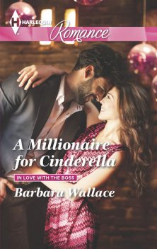 A Millionaire for Cinderella, Barbara Wallace